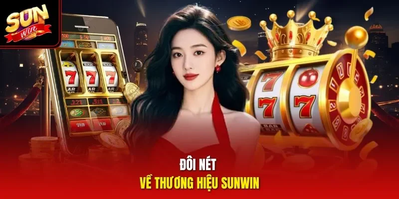 Đôi nét về thương hiệu Sunwin